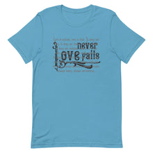 Load image into Gallery viewer, Love Never Fails - Unisex - Multi Colors - Lioness Merch