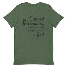 Load image into Gallery viewer, Blessed are the Peacemakers Unisex T-Shirt - Multiple Colors_Black Print - Lioness Merch