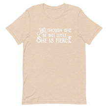 Load image into Gallery viewer, Though She be but Little She is Fierce Unisex T-Shirt - White Print - Lioness Merch