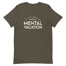 Load image into Gallery viewer, Mental Vacation T-Shirt - Unisex - Lioness Merch
