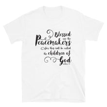 Load image into Gallery viewer, Blessed are the Peacemakers T-Shirt - Unisex - Lioness Merch