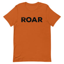 Load image into Gallery viewer, Feel The ROAR © T-Shirt - Unisex - Lioness Merch