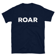 Load image into Gallery viewer, Feel The ROAR © T-Shirt - Unisex - Lioness Merch