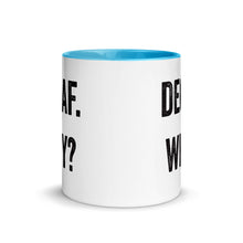 Load image into Gallery viewer, Decaf Why Mug with Color Inside - Lioness Merch
