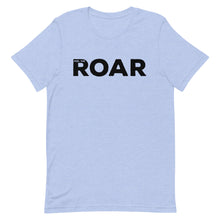 Load image into Gallery viewer, Feel The ROAR © T-Shirt - Unisex - Lioness Merch