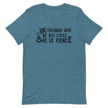 Load image into Gallery viewer, Though She be but Little She is Fierce Unisex T-Shirt - Black Print - Lioness Merch