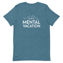 Load image into Gallery viewer, Mental Vacation T-Shirt - Unisex - Lioness Merch