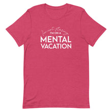Load image into Gallery viewer, Mental Vacation T-Shirt - Unisex - Lioness Merch