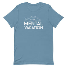 Load image into Gallery viewer, Mental Vacation T-Shirt - Unisex - Lioness Merch