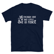 Load image into Gallery viewer, Though She be but Little She is Fierce Unisex T-Shirt - Lioness Merch