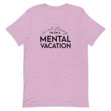 Load image into Gallery viewer, Mental Vacation T-Shirt - Unisex - Lioness Merch