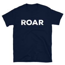 Load image into Gallery viewer, Feel The ROAR © T-Shirt - Unisex - Lioness Merch