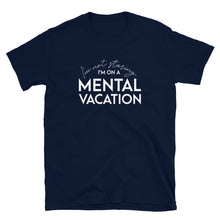 Load image into Gallery viewer, Mental Vacation T-Shirt - Unisex - Lioness Merch