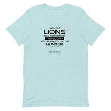 Load image into Gallery viewer, Until The Lions... - Unisex T-Shirt - Lioness Merch