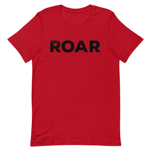 Feel The ROAR © T-Shirt - Unisex - Lioness Merch