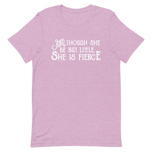 Though She be but Little She is Fierce Unisex T-Shirt - White Print - Lioness Merch