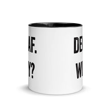 Load image into Gallery viewer, Decaf Why Mug with Color Inside - Lioness Merch
