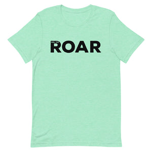 Feel The ROAR © T-Shirt - Unisex - Lioness Merch