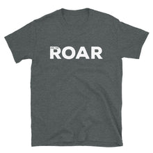 Load image into Gallery viewer, Feel The ROAR © T-Shirt - Unisex - Lioness Merch
