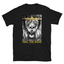 Load image into Gallery viewer, Feel the Roar Lion of Judah T-Shirt - Unisex - Lioness Merch
