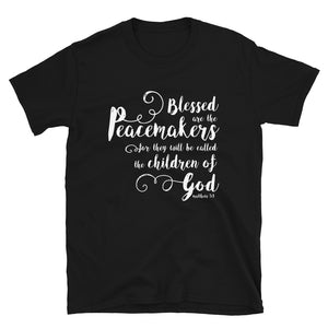 Blessed are the Peacemakers T-Shirt - Unisex - Lioness Merch