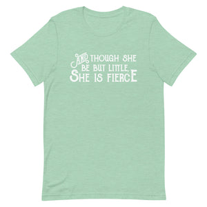 Though She be but Little She is Fierce Unisex T-Shirt - White Print - Lioness Merch