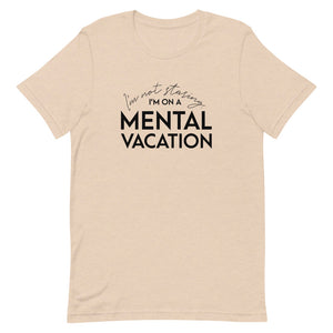 Mental Vacation T-Shirt - Unisex - Lioness Merch