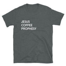 Load image into Gallery viewer, Jesus Coffee Prophesy T-Shirt -  Unisex - Lioness Merch
