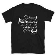 Load image into Gallery viewer, Blessed are the Peacemakers T-Shirt - Unisex - Lioness Merch
