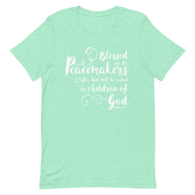 Load image into Gallery viewer, Blessed are the Peacemakers Unisex T-Shirt - Multi Colors_White Print - Lioness Merch
