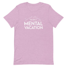 Load image into Gallery viewer, Mental Vacation T-Shirt - Unisex - Lioness Merch
