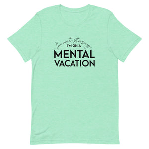 Mental Vacation T-Shirt - Unisex - Lioness Merch