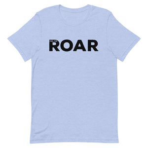 Feel The ROAR © T-Shirt - Unisex - Lioness Merch