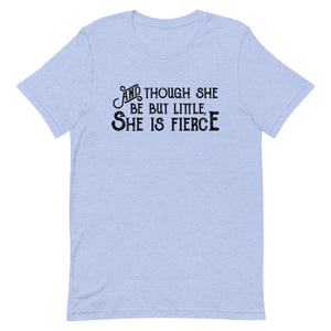 Though She be but Little She is Fierce Unisex T-Shirt - Black Print - Lioness Merch