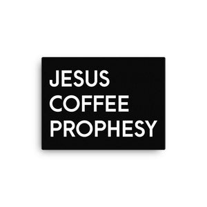 Jesus Coffee Prophesy 16" x 12" Canvas Print - Lioness Merch