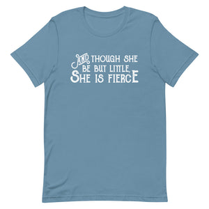 Though She be but Little She is Fierce Unisex T-Shirt - White Print - Lioness Merch