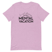 Load image into Gallery viewer, Mental Vacation T-Shirt - Unisex - Lioness Merch
