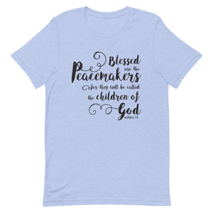 Blessed are the Peacemakers Unisex T-Shirt - Multiple Colors_Black Print - Lioness Merch