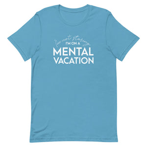 Mental Vacation T-Shirt - Unisex - Lioness Merch