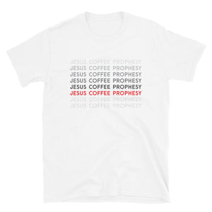 Jesus Coffee Prophesy T-Shirt -  Unisex - block text - Lioness Merch