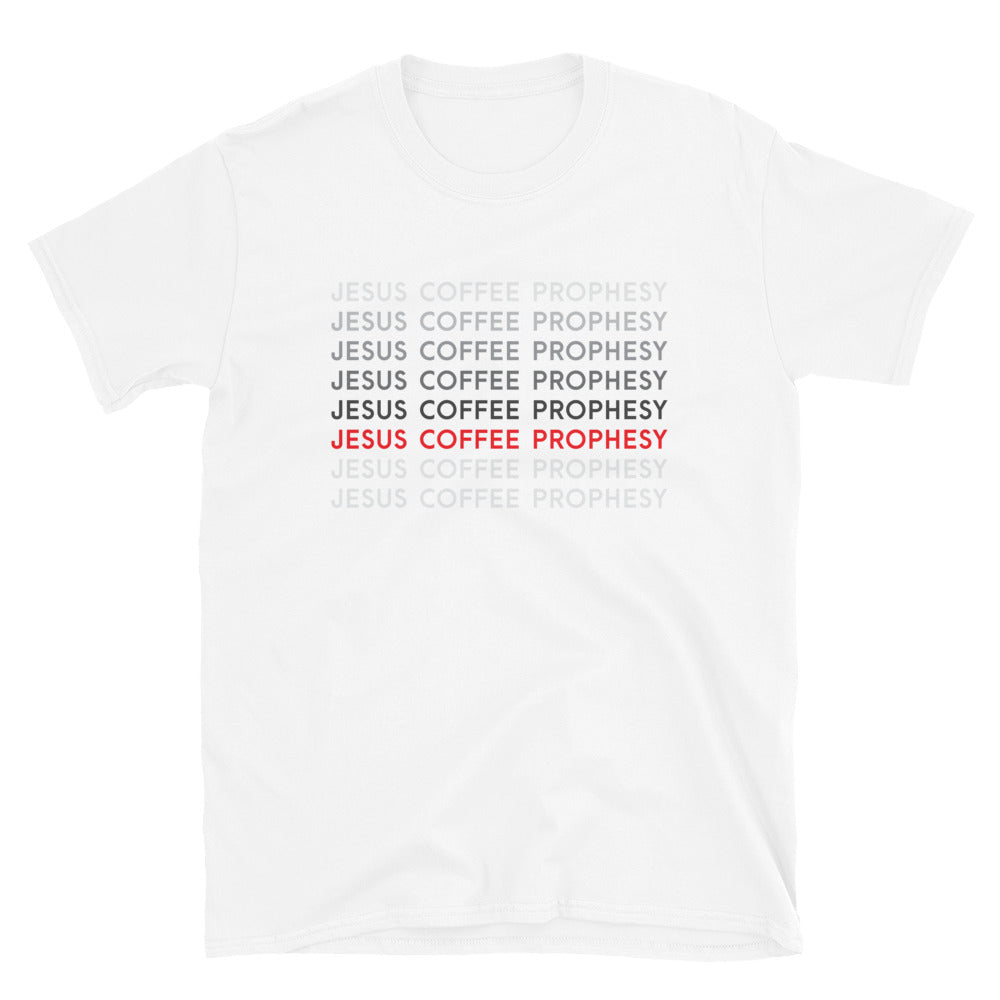 Jesus Coffee Prophesy T-Shirt -  Unisex - block text - Lioness Merch