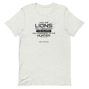 Until The Lions... -  Unisex T-Shirt - Lioness Merch