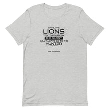 Load image into Gallery viewer, Until The Lions... -  Unisex T-Shirt - Lioness Merch
