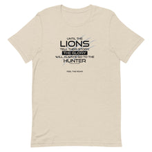 Load image into Gallery viewer, Until The Lions... -  Unisex T-Shirt - Lioness Merch
