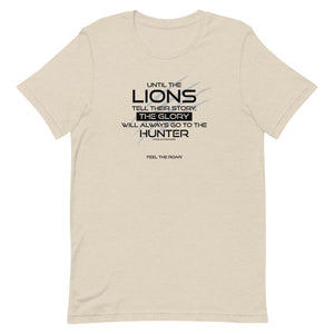 Until The Lions... -  Unisex T-Shirt - Lioness Merch