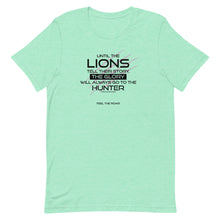 Load image into Gallery viewer, Until The Lions... -  Unisex T-Shirt - Lioness Merch
