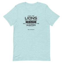 Load image into Gallery viewer, Until The Lions... -  Unisex T-Shirt - Lioness Merch
