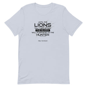 Until The Lions... -  Unisex T-Shirt - Lioness Merch